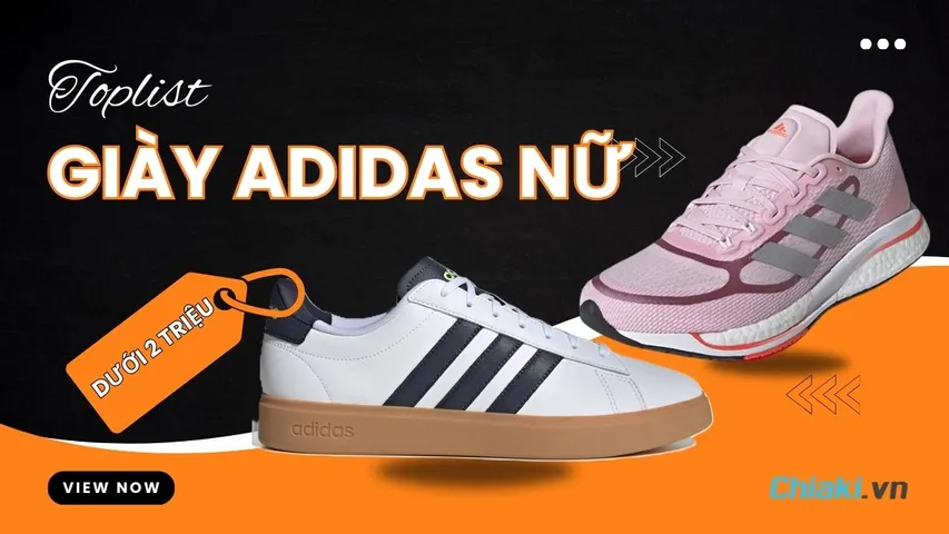 Top 10 giày Adidas nữ dưới 2 triệu đẹp, chất, đi thoải mái