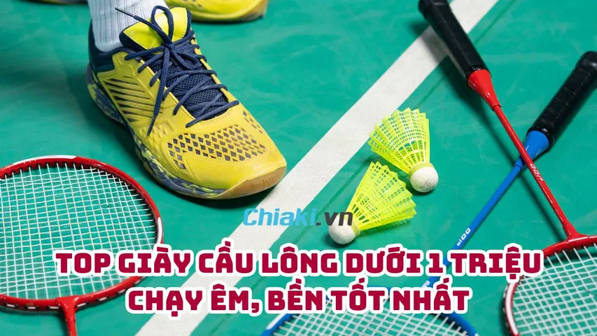 Top 10 giày cầu lông dưới 1 triệu chạy êm, bền tốt hiện nay