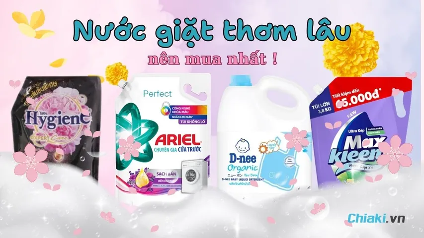 Top 10 Nước giặt thơm lâu và an toàn cho làn da bạn