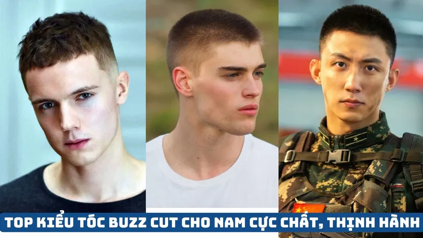 28+ Kiểu tóc Buzz Cut cho nam cực chất, thịnh hành hiện nay
