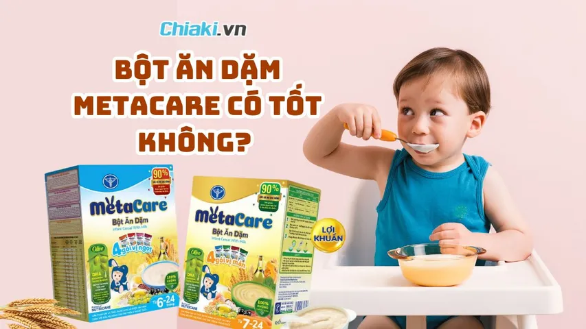 Bột ăn dặm Metacare có tốt không? Nên chọn vị nào?