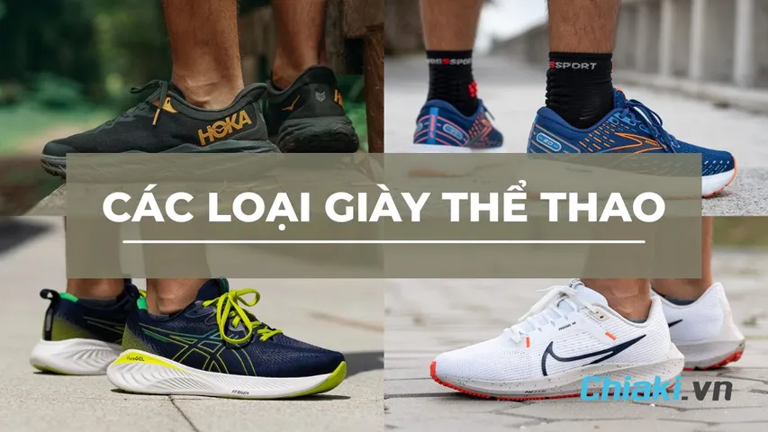 Các loại giày thể thao hot hit hiện nay và cách chọn giày thể thao phù hợp