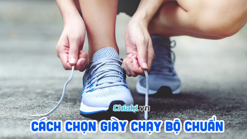 Cách chọn giày chạy bộ chuẩn, êm chân giảm chấn thương tốt