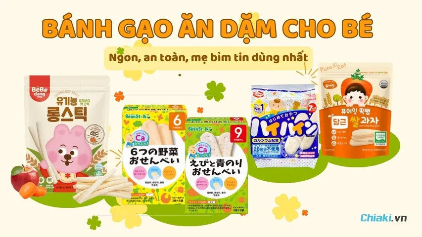 Top 10 Bánh gạo ăn dặm cho bé ngon, an toàn, mẹ bỉm tin dùng 