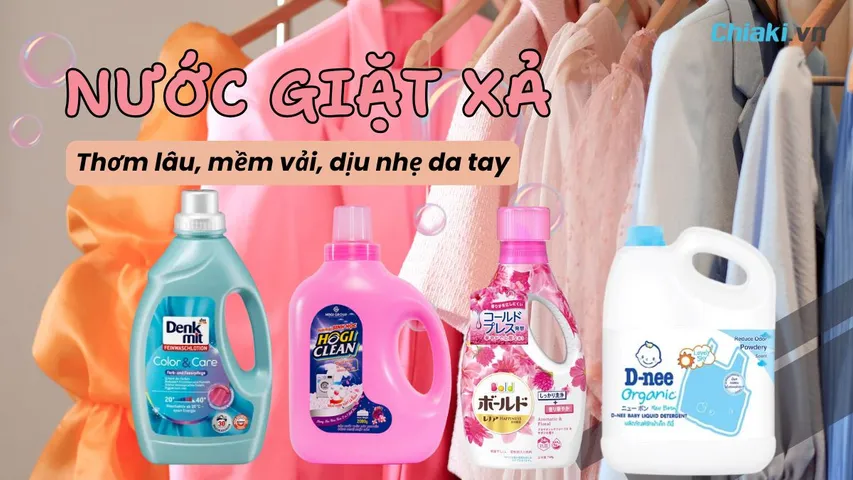 Top 10 Nước giặt xả 2 trong 1 thơm lâu, mềm vải, dịu nhẹ da tay