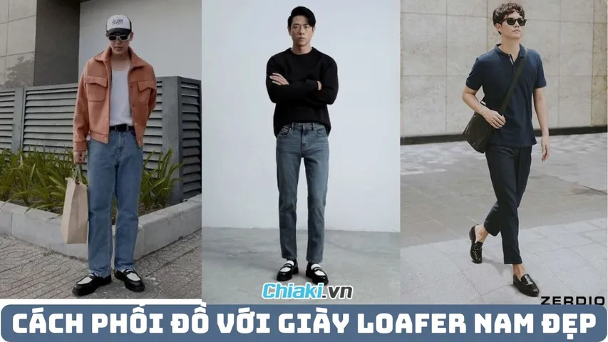Top 12 cách phối đồ với giày Loafer nam đẹp, hợp thời trang