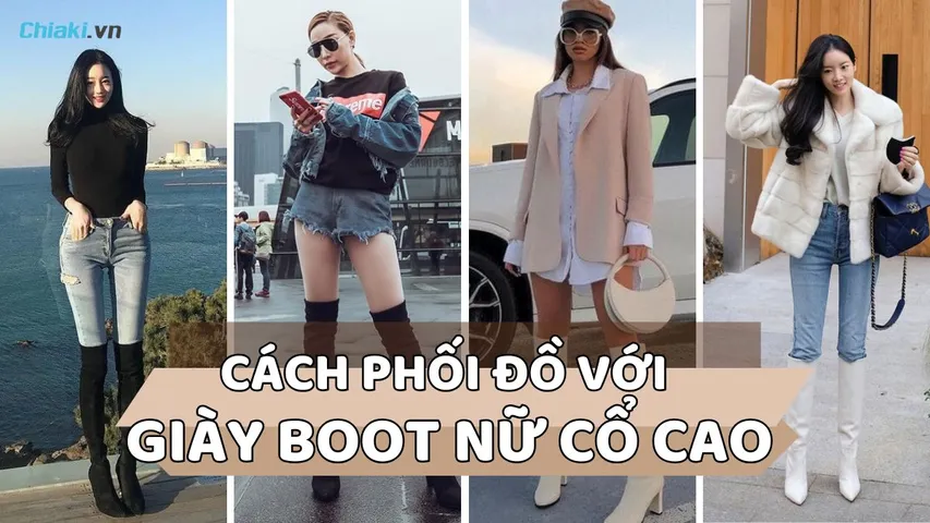 Top 20 Cách phối đồ với giày Boot nữ cổ cao hack dáng đẹp như sao Hàn