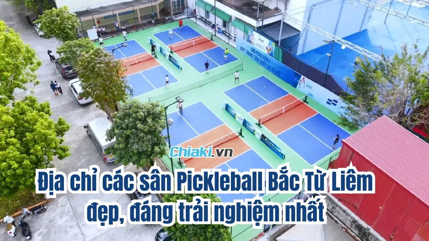 Tổng hợp 5 sân Pickleball Bắc Từ Liêm đẹp, đáng trải nghiệm tại Hà Nội
