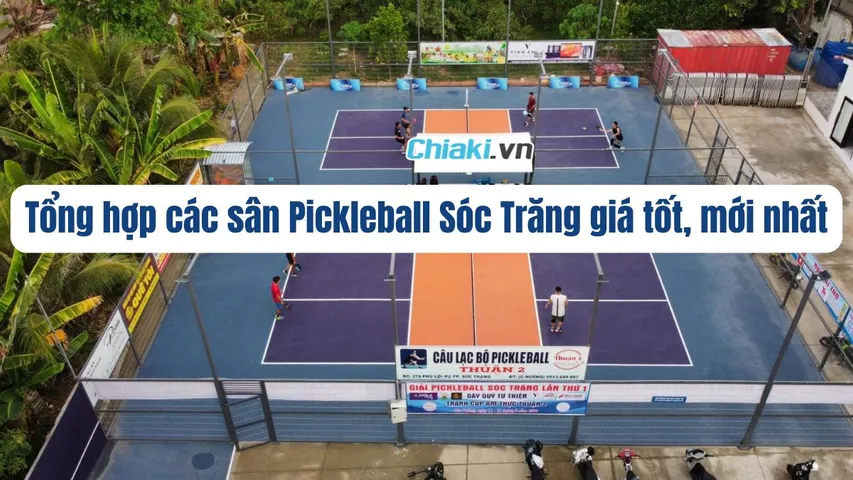 Tổng hợp các sân Pickleball Sóc Trăng giá tốt, mới mở