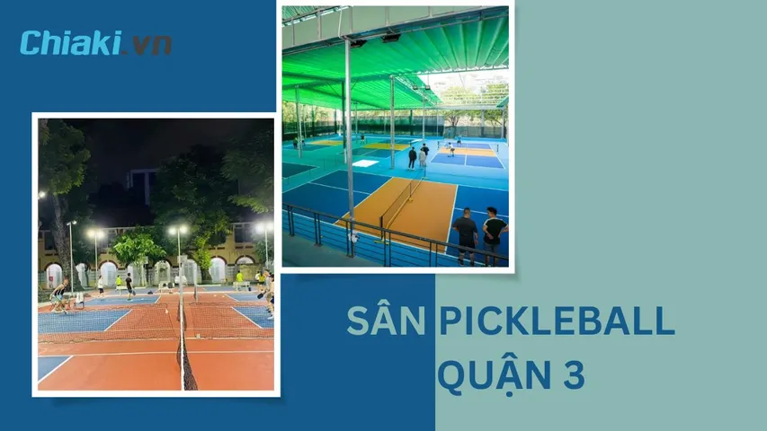 TOP 2 sân Pickleball quận 3 chất lượng, giá thuê tốt, đáng trải nghiệm