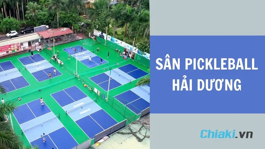 TOP 5 sân Pickleball Hải Dương chất lượng, giá thuê tốt được nhiều người yêu thích