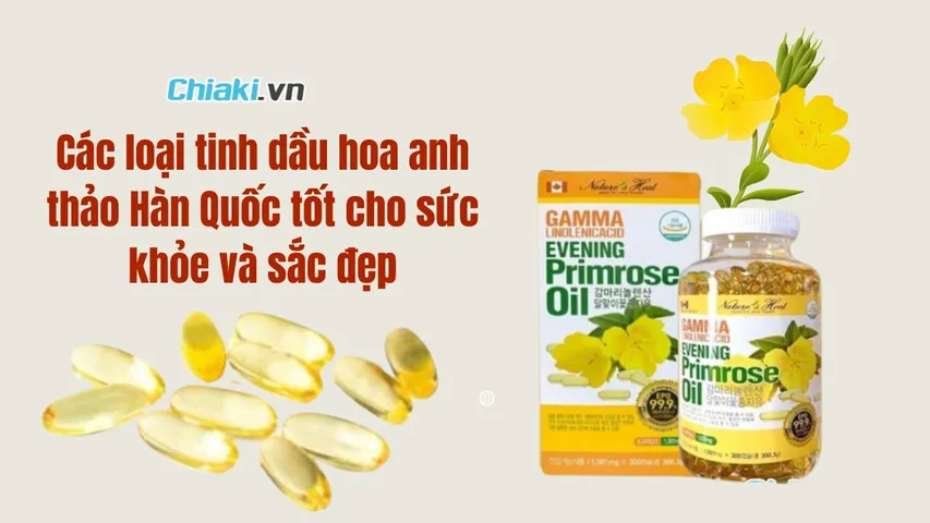 Top 5 tinh dầu hoa anh thảo Hàn Quốc tốt hiện nay
