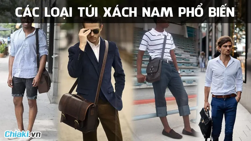Top 10+ các loại túi xách nam đẹp, hàng hiệu, phổ biến hiện nay