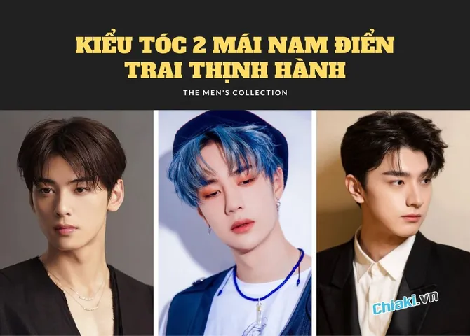 Top 30+ kiểu tóc 2 mái nam đẹp điển trai thịnh hành 2026