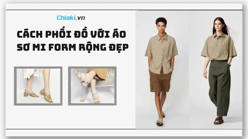 10+ cách phối đồ với áo sơ mi form rộng đẹp cho nam nữ