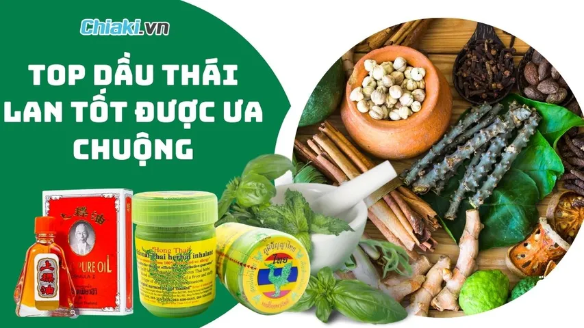 Top 7 dầu Thái Lan tốt được nhiều gia đình tin dùng