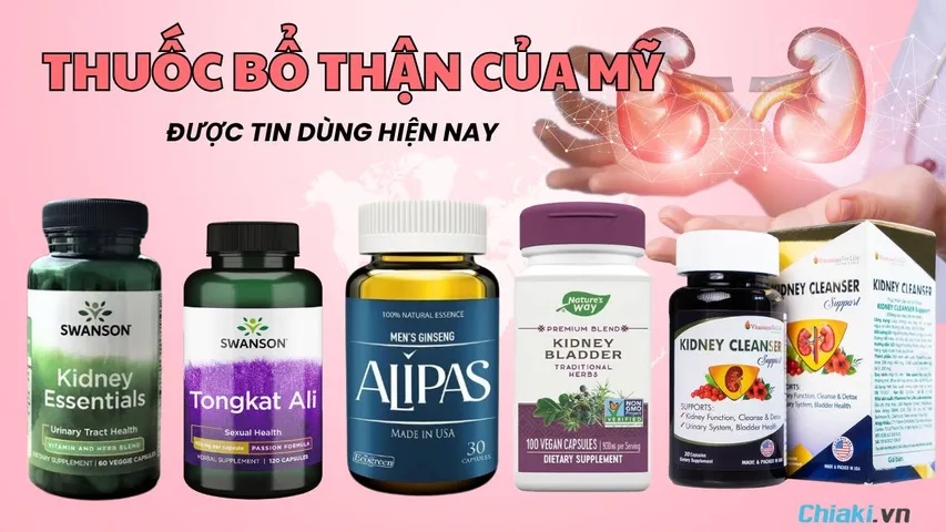 Top 10 thuốc bổ thận của Mỹ được tin dùng hiện nay