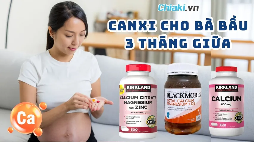 Top 10 thuốc canxi cho bà bầu 3 tháng giữa giúp ngừa chuột rút	