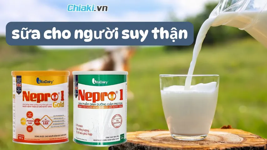 Top 9 sữa cho người suy thận giàu dinh dưỡng và dễ hấp thu