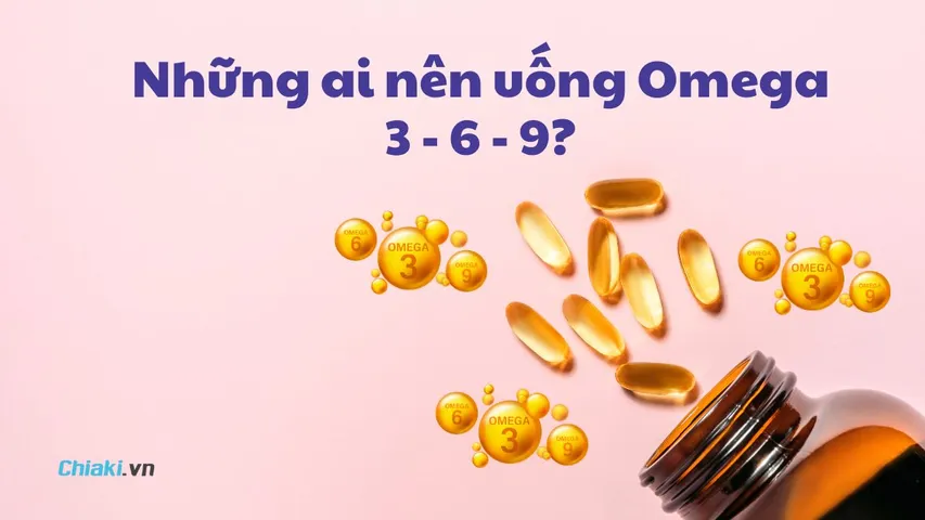 Những ai nên uống Omega 3 6 9? Đối tượng cần bổ sung sớm