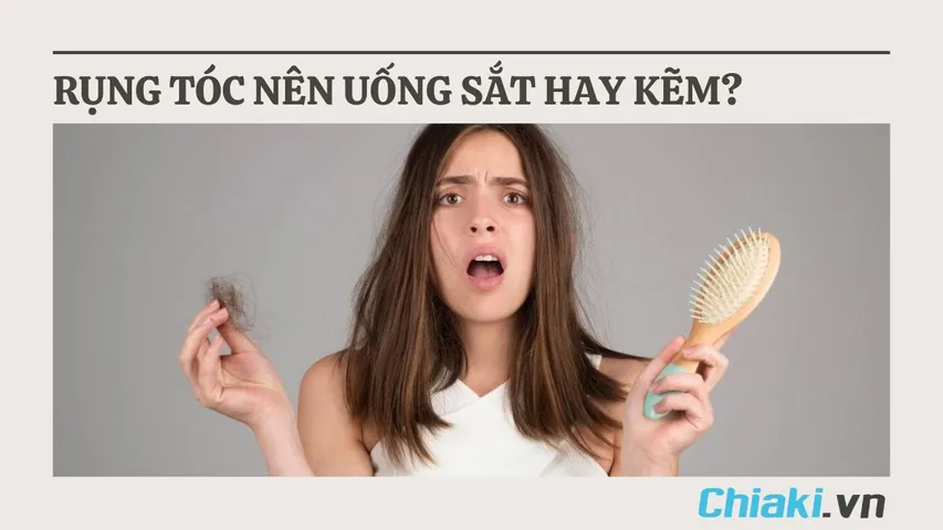 Rụng tóc nên uống sắt hay kẽm hiệu quả hơn? Lưu ý khi uống