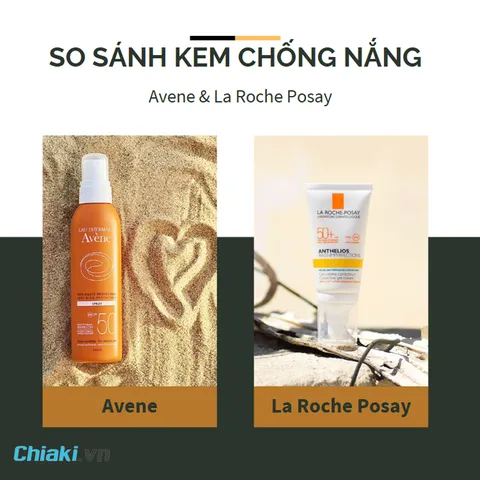 So sánh kem chống nắng Avene và La Roche Posay, nên chọn loại nào?
