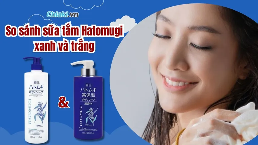 So sánh sữa tắm Hatomugi xanh và trắng loại nào tốt?