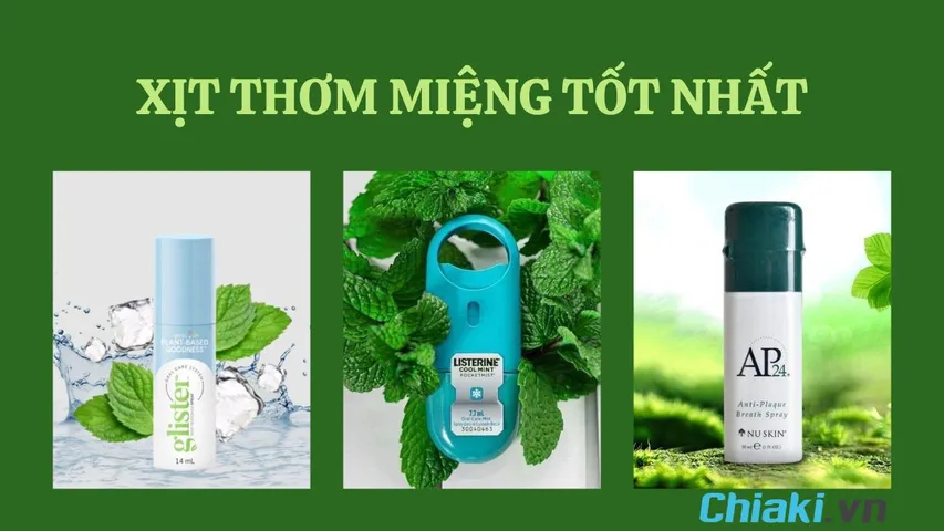 TOP 10 xịt thơm miệng tốt được tin dùng hiện nay