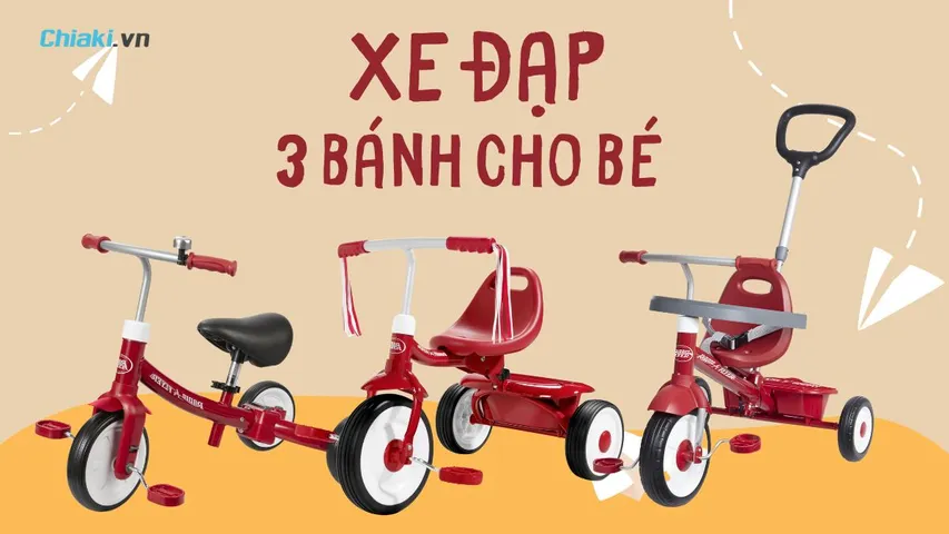 Top 5 Xe đạp 3 bánh cho bé từ 1 - 5 tuổi giá tốt nên mua hiện nay