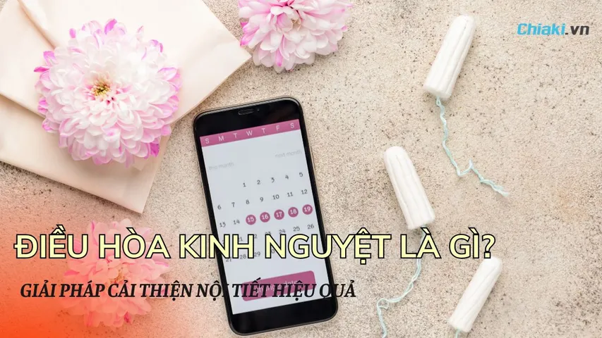 Điều hòa kinh nguyệt là gì? Giải pháp cải thiện nội tiết hiệu quả