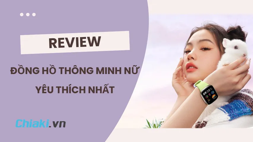 Review top 10 đồng hồ thông minh nữ bán chạy nên mua 2026