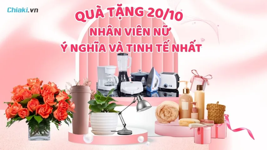 25+ Quà tặng 20/10 cho nhân viên nữ ý nghĩa và tinh tế nhất