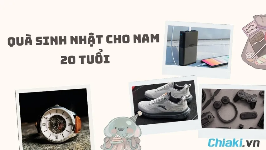 28 món quà sinh nhật cho nam 20 tuổi độc đáo, tinh tế và ý nghĩa