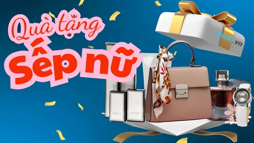Top 20+ Quà tặng sếp nữ sang trọng, tinh tế và ý nghĩa