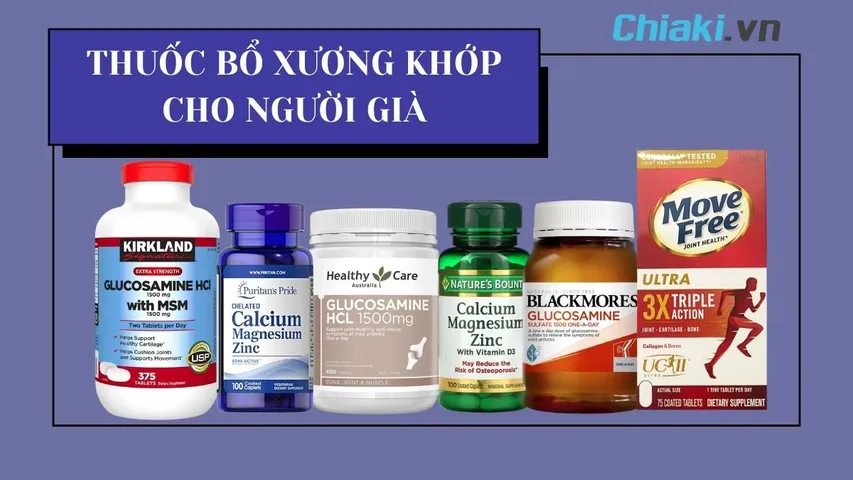 TOP 7 thuốc bổ xương khớp cho người già hiệu quả nên dùng 2026