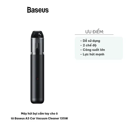 Máy Hút Bụi Cầm Tay Ô Tô Baseus A3 135W - Mini Vacuum Cleaner Sang Trọng, Lực Hút 15000Pa, Pin 8000mAh, Dùng Trong Xe Và Gia Đình