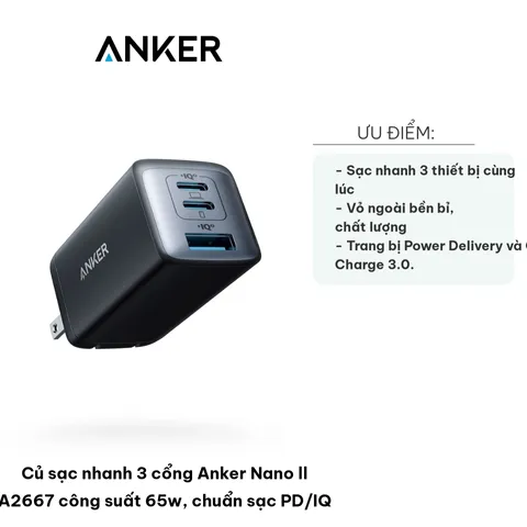 Củ Sạc Nhanh Anker Nano II A2667 65W Ba Cổng USB-C và USB-A, Sạc PD/IQ Tối Ưu Cho Điện Thoại và Laptop