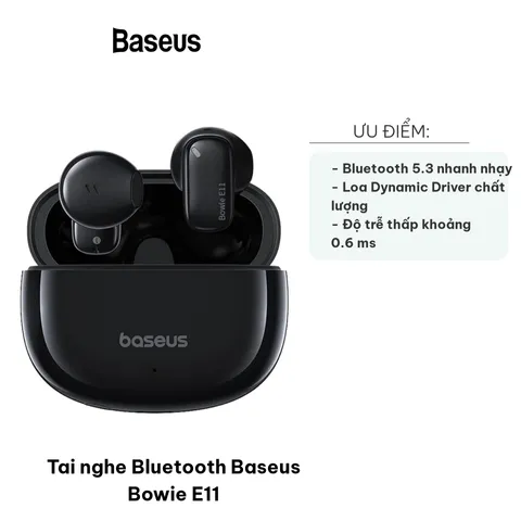 Tai nghe Bluetooth Baseus Bowie E11 - Tai nghe không dây, độ trễ thấp, công nghệ khử ồn ENC, thời gian sử dụng 30 giờ, âm thanh sống động.