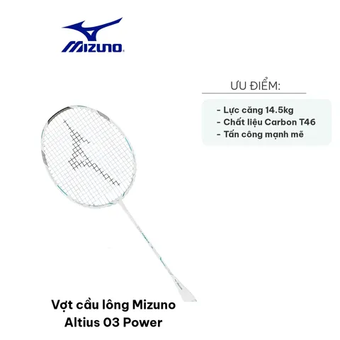 Vợt cầu lông Mizuno Altius 03 Power - Cao cấp, Carbon T46, Lối chơi tấn công mạnh mẽ, Chịu căng tối đa 14.5kg, Độ bền cao