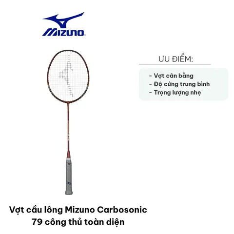 Vợt cầu lông Mizuno Carbosonic 79 - Cây vợt công thủ toàn diện, nhẹ 85g, sức căng tối đa 30lbs, chất liệu carbon cao cấp, tấn công mạnh mẽ