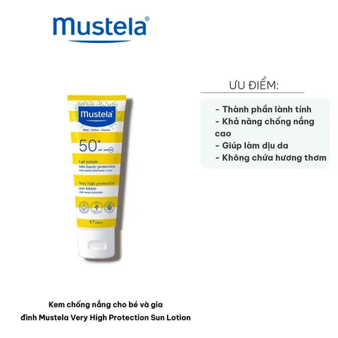 Kem Chống Nắng Cho Bé và Gia Đình Mustela Very High Protection Sun Lotion SPF 50+ - An Toàn Cho Da Nhạy Cảm, Bảo Vệ Tia UVB/UVA