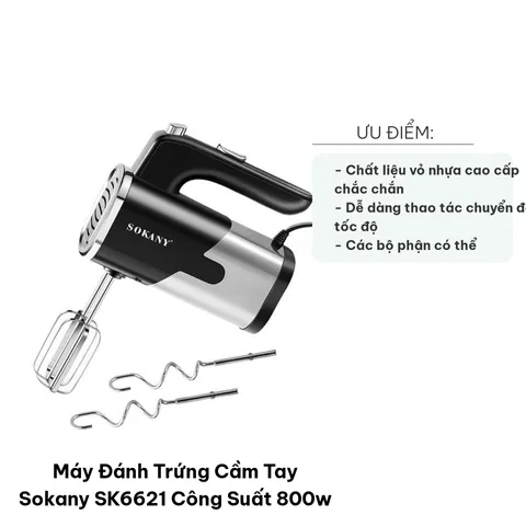 Máy Đánh Trứng Cầm Tay Sokany SK6621 - Công Suất 800W, 5 Tốc Độ, Phù Hợp Làm Bánh và Kem Tích Hợp Đầu Trộn, Dễ Dàng Sử Dụng