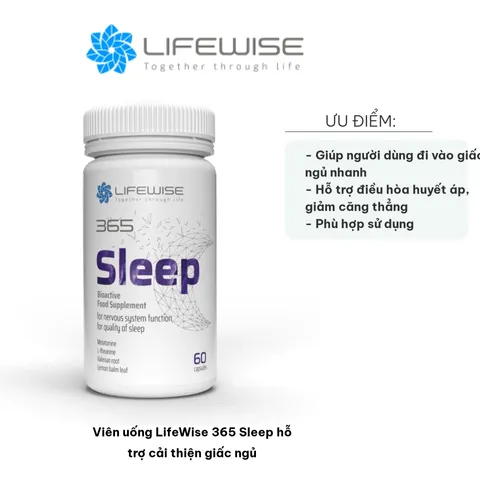 Viên uống LifeWise 365 Sleep - Hỗ trợ cải thiện giấc ngủ sâu và thư giãn, giảm căng thẳng, 60 viên cho giấc ngủ khỏe mạnh