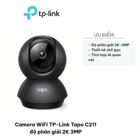 Camera WiFi TP-Link Tapo C211 - Độ phân giải 2K 3MP, Phát hiện chuyển động, Âm thanh bất thường, Quan sát thông minh trong nhà
