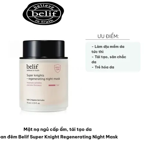 Mặt Nạ Ngủ Cấp Ẩm Belif Super Knight Regenerating Night Mask - Dưỡng Da Tái Tạo, Giữ Ẩm Sâu Cho Mọi Loại Da, 75ml