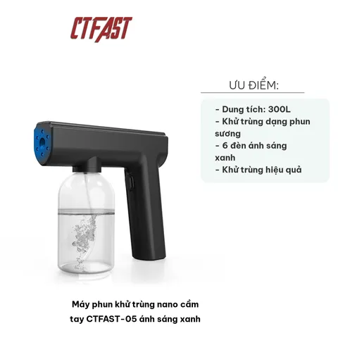 Máy Phun Khử Trùng Nano Cầm Tay CTFAST-05 - Thiết Bị Khử Khuẩn Gia Đình Không Dây Với Ánh Sáng Xanh, An Toàn Và Hiệu Quả