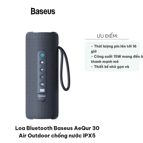 Loa Bluetooth Baseus AeQur 30 Air Outdoor Chống Nước IPX5 - Kết Nối Bluetooth V5.3, Thời Gian Phát Nhạc 16 Giờ, Âm Thanh Mạnh Mẽ 15W