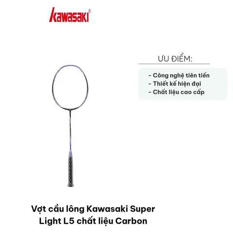 Vợt cầu lông Kawasaki Super Light L5 Carbon - Thiết kế siêu nhẹ 76g, linh hoạt cho người chơi tấn công nhanh, chất lượng cao cấp.