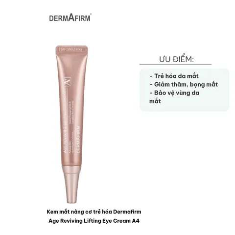 Kem Mắt Nâng Cơ Trẻ Hóa Dermafirm Age Reviving Lifting Eye Cream A4 - Giúp Giảm Quầng Thâm và Bọng Mắt, Tăng Độ Đàn Hồi Da Mắt