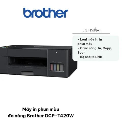 Máy In Phun Màu Đa Năng Brother DCP-T420W - Tốc Độ In Nhanh, Chất Lượng Sắc Nét, Thiết Kế Nhỏ Gọn, Hỗ Trợ Copy và Scan